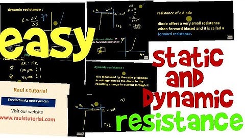 What is static and dynamic resistance of a diode?