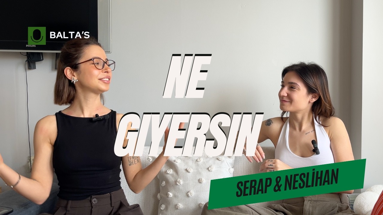 7 Gün 2 Kadın | Ne Giyeriz