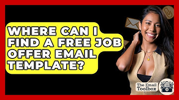 Where Can I Find A Free Job Offer Email Template? - TheEmailToolbox.com