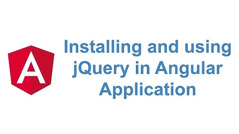 Installing and using jQuery in Angular Application