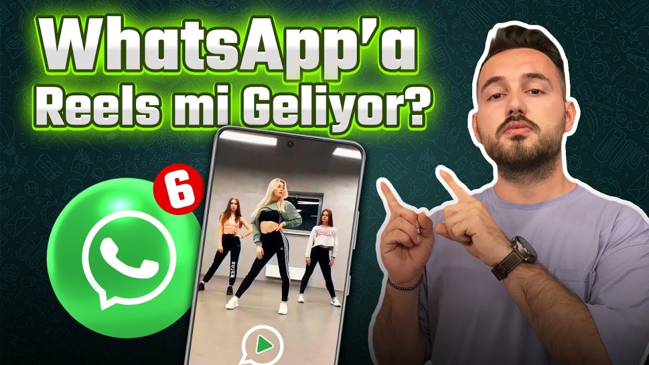 WhatsApp'a Reels mi geliyor? 2022’de piyasaya sürülmesi beklenen 6
