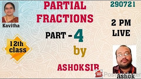 #PARTIAL FRACTIONS FINAL PART II 7(C) EXAMPLES AND EXERCISE PROBLEMS II 4 MARK