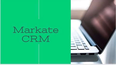 What is Markate CRM?