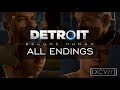 Detroit: Become Human ¦ &#39;Broken&#39; ALL ENDINGS (PC,PS4) 60fps |【XCV//】