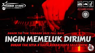 Download Lagu DUGEM BILA MALAM KUPELUK BAYANG DIRIMU‼️DJ INGIN MEMELUK DIRIMU (HARD) NEW 2025‼️DJ SANDI STARS MP3 Download Lagu DUGEM BILA MALAM KUPELUK BAYANG DIRIMU‼️DJ INGIN MEMELUK DIRIMU (HARD) NEW 2025‼️DJ SANDI STARS MP3