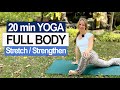 20min full body yoga stretch  strengthen flow all levels welcome