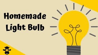 How to make a light bulb Science Project