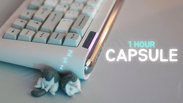 CAPSULE 1 Hour Typing Sounds ASMR (No Mid-roll Ads)