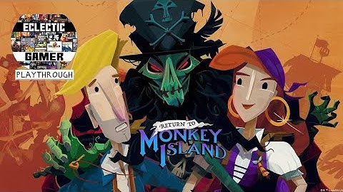 🦜 Return to Monkey Island | Playthrough Part 2 | Eclectic Gamer 🏴‍☠️