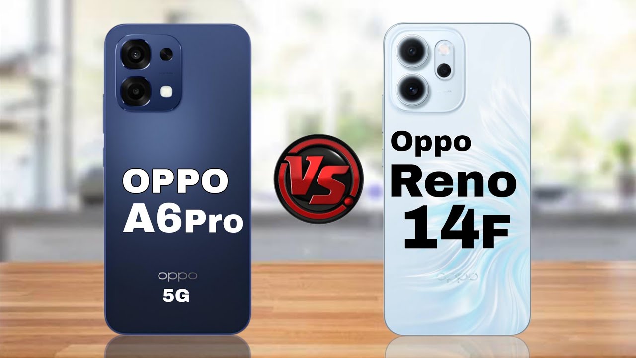 Oppo A6 Pro 5G vs Oppo Reno 14 F