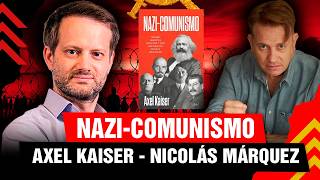 💥 NAZI-COMMUNISM | Nicolás Márquez and Axel Kaiser