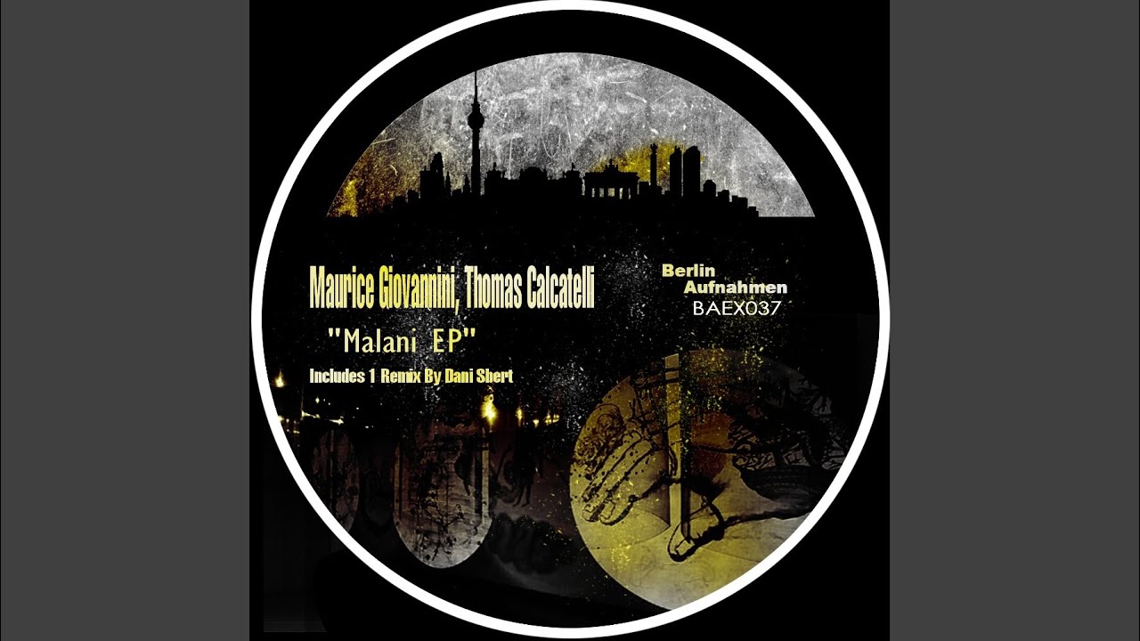 Guarda Malani (Original Mix) su YouTube Guarda Malani (Original Mix) su YouTube