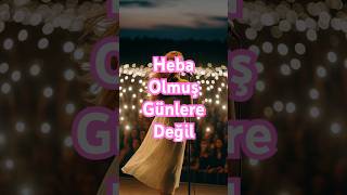 Heba Olmuş Günlere Değil - Guleniyus Şfet Şehir