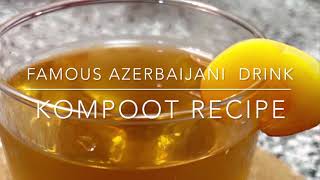 Azerbaijani Famous Drink Kompoot Recipe(Khubani Ka Sharbat)