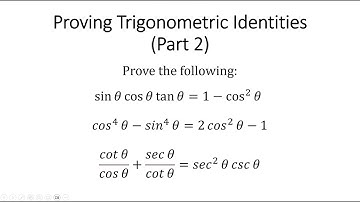 Proving Trigonometric Identities (Part 2 of 2) (5.5)