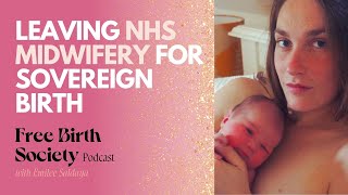Leaving NHS Midwifery for Sovereign Birth