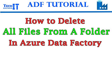 How to Delete all Files from A Folder Azure Data Factory -Delete Activity in ADF -Azure Data Factory