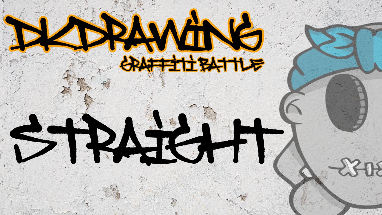 DKDrawing Graffiti Battle #11 "Straight" (CLOSED)
