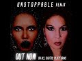 Unstoppable (Remix) Samantha T Feat. Sonia Grace