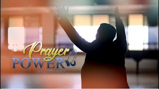 PRAYER POWER, HE ANSWERS | MAY 21, 2024