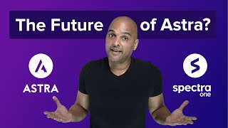 The Future Of Astra vs Spectra One  NOT WHAT YOU THINK!