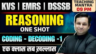 KVS/EMRS/DSSSB Reasoning | Coding-Decoding - 1 | One Shot Class