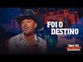 Toque Dez - Foi o Destino - Na Máxima