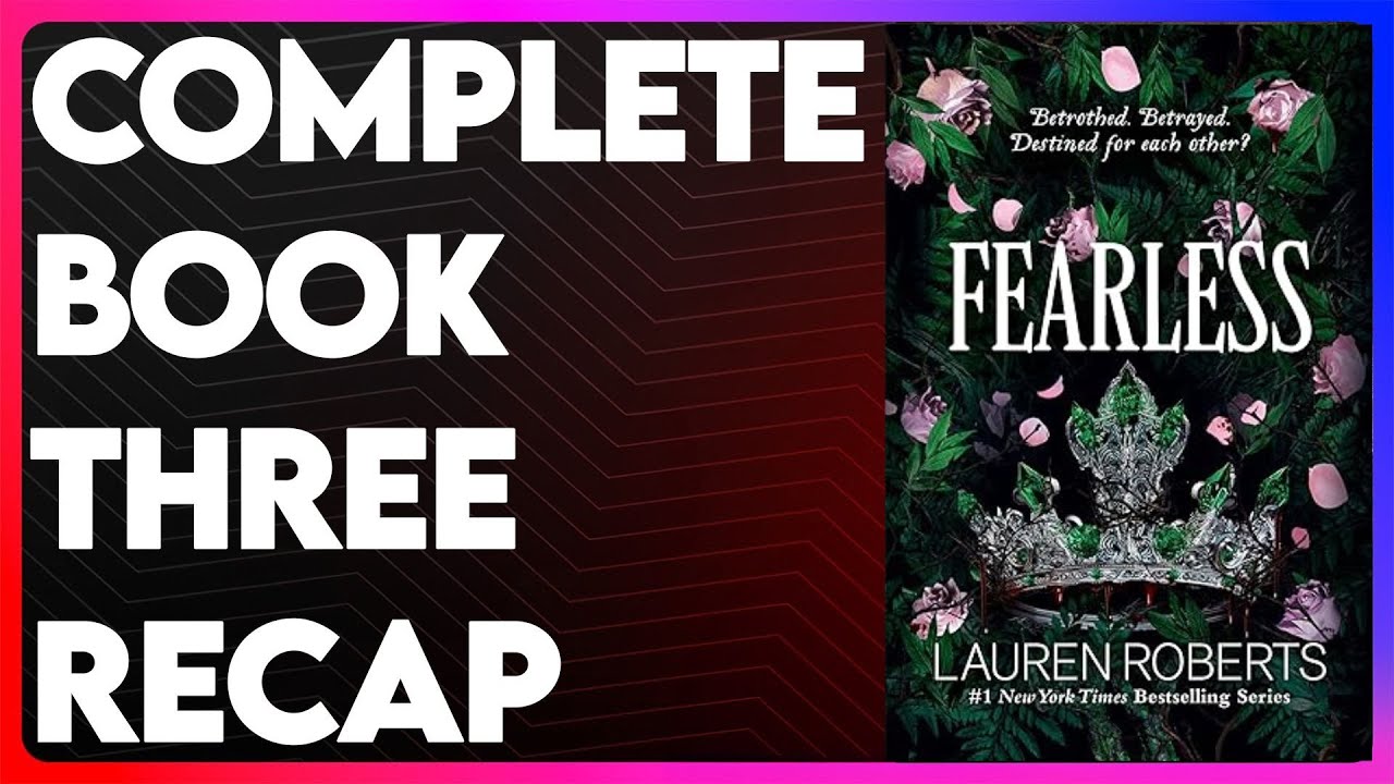 Fearless Book 3 Recap | The Power Trilogy Recap | Fearless Summary