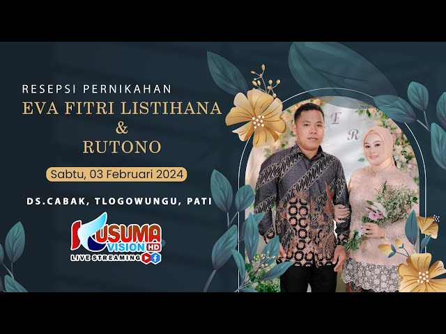 RESEPSI PERNIKAHAN EVA FITRIA LISTIHANA u0026 RUTONO class=