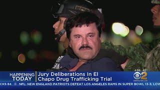 Jury Deliberations Begin Today In 'El Chapo' Trial
