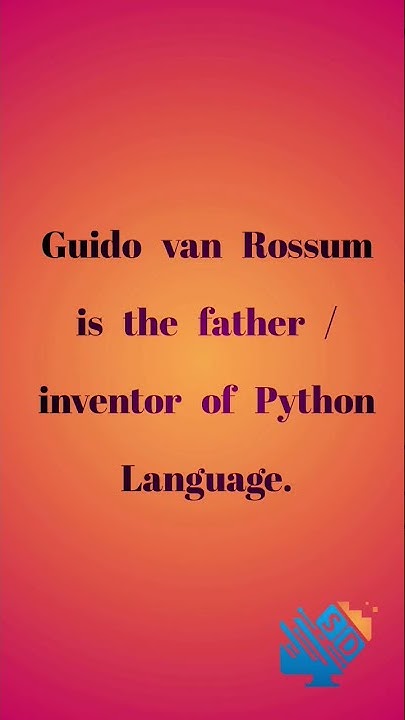 Who is the father of Python Language? || Father / Inventor of Python ...