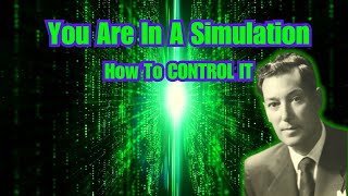 You Are In A Simulation Neville Goddard