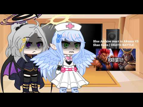 Blue Archive react to Akuma VS Shao Kahn | DEATH BATTLE (requested)