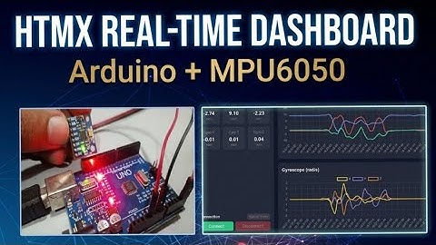 Arduino MPU6050 Real-Time Dashboard with Python Flask & HTMX