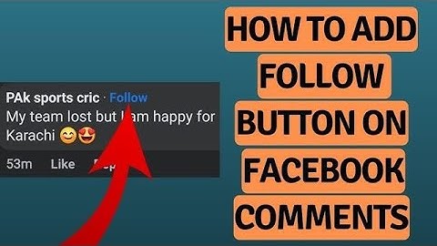 How to Add Follow Button to Facebook Comments (2023)?