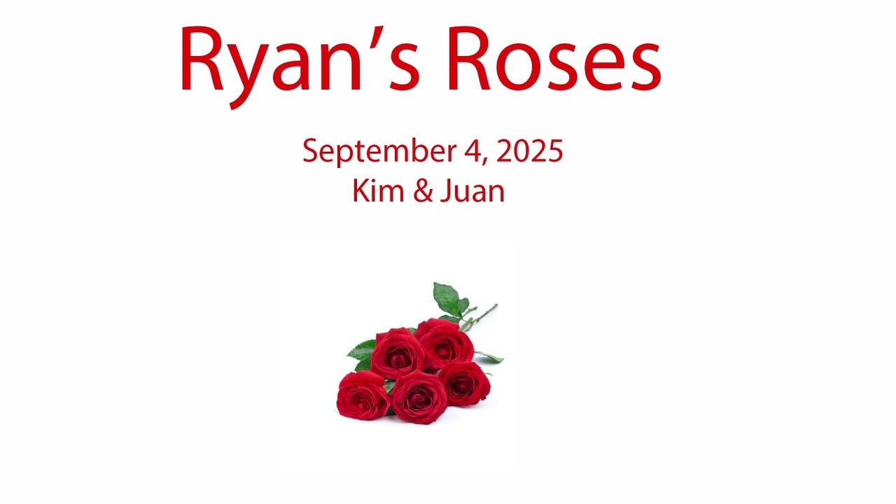 Ryan’s Roses - Who Stained The Couch? - Kim & Juan (September 4, 2025)