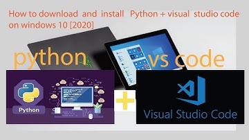 How to install Visual studio code and Python version 3.8.3