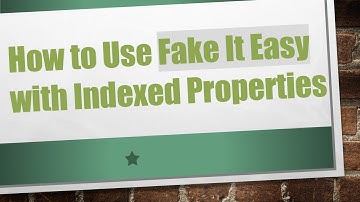 How to Use Fake It Easy with Indexed Properties