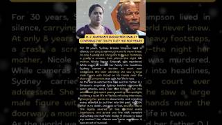 O. J. Simpson's Daughter Finally CONFIRMS The Truth They Hid For Years#shorts #viral