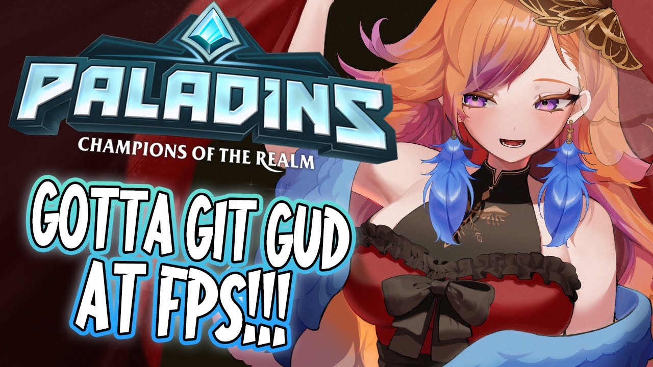 【PALADINS】GOTTA GIT GUD pls go easy on me #kfp #キアライブ