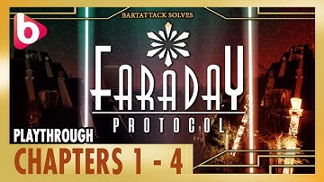 FARADAY PROTOCOL | Chapters 1 - 4 Playthrough | A fun interesting puzzle game.