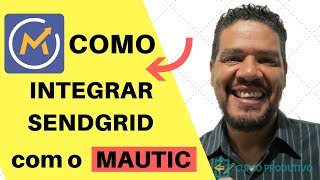 Mautic - Como integrar o SendGrid ao Mautic |  [Email Marketing com Mautic]