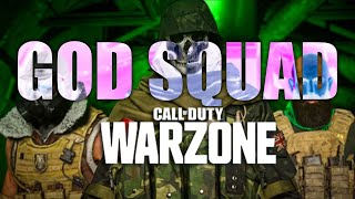 WARZONE GOD SQUAD! (Call Of Duty: Modern Warfare)