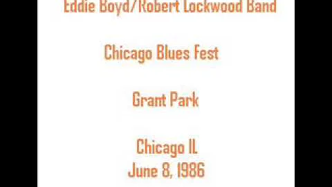 Eddie Boyd/Robert Lockwood Band - Chicago Blues Fe...