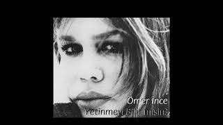 Ömer İnce - Yetinmeyi Bilir misin? Resimi