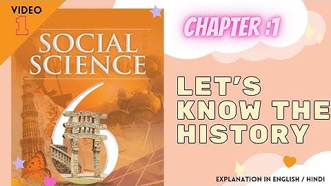 #STD-6  SOCIAL SCIENCE (HISTORY) || CHAPTER-1 LET