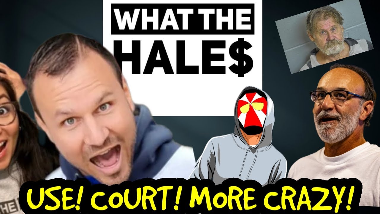 LIVE! @WhatTheHales COURT CRAZY! Most INSANE VIDEO YET?! Hale$