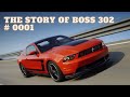 1st Boss 302 in 40 years purchased by Joe Average? YES!