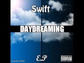 Swift Love For Him Daydreaming EP 2011