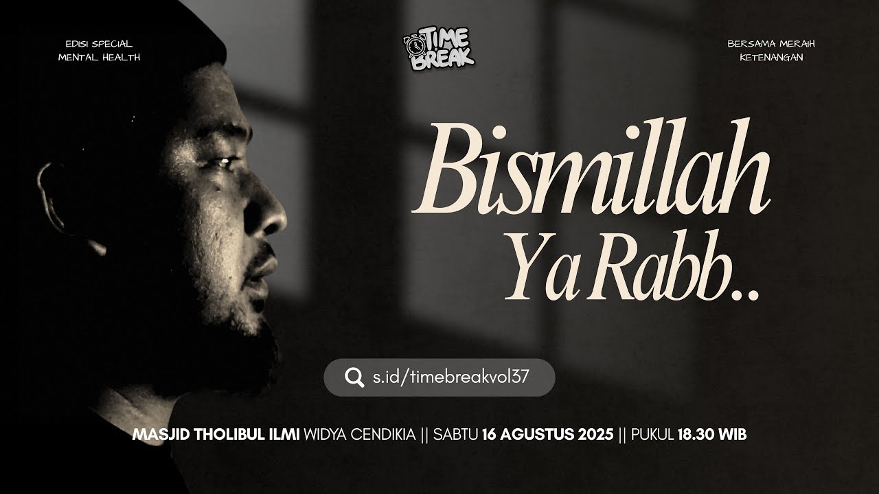 [🔴LIVE] TIME BREAK: BISMILLAH YA RABB.. - Ustadz Mahruroji Al-Bantany
